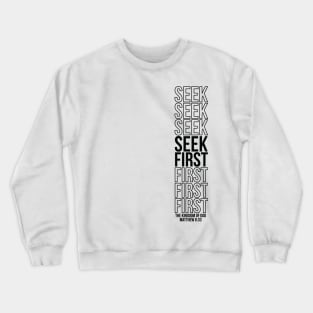 Matthew 6:33 Crewneck Sweatshirt